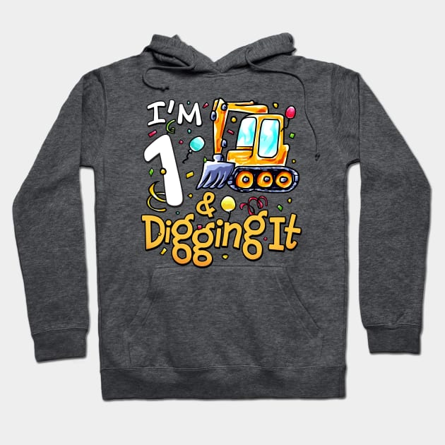 I'm 1 And Digging It 1 year old 1st Birthday Excavator Kids Hoodie by alyssacutter937@gmail.com